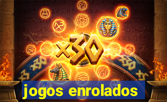 jogos enrolados