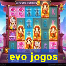 evo jogos