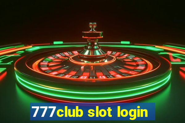 777club slot login