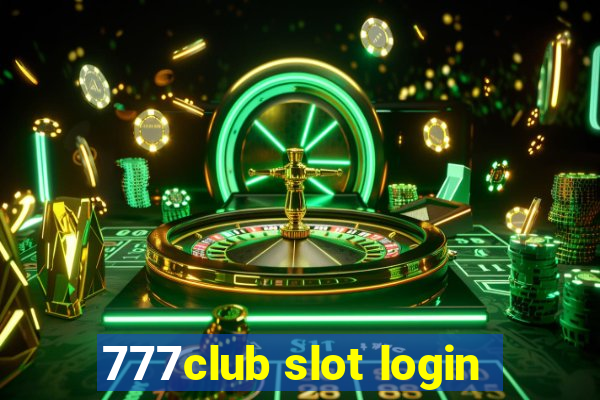 777club slot login