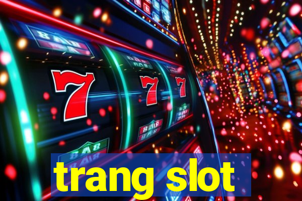 trang slot