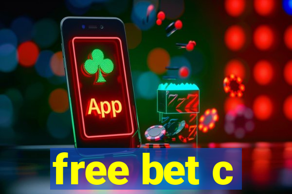 free bet c