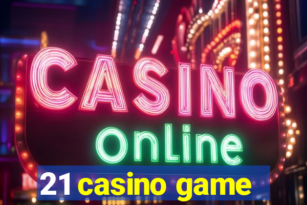 21 casino game