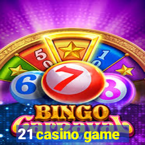 21 casino game