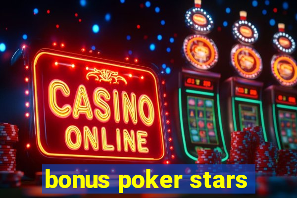 bonus poker stars