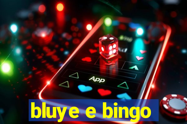 bluye e bingo