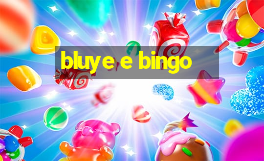 bluye e bingo