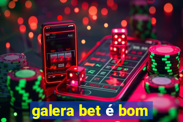 galera bet é bom