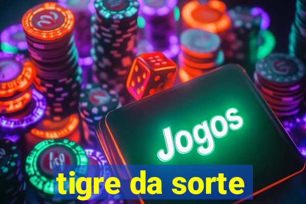 tigre da sorte