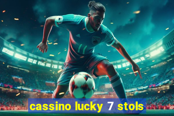 cassino lucky 7 stols