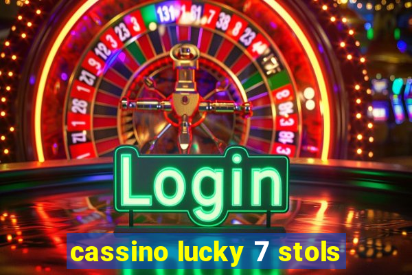 cassino lucky 7 stols