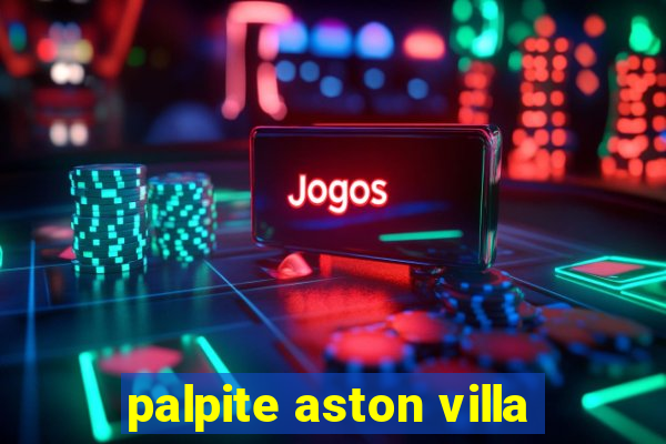 palpite aston villa