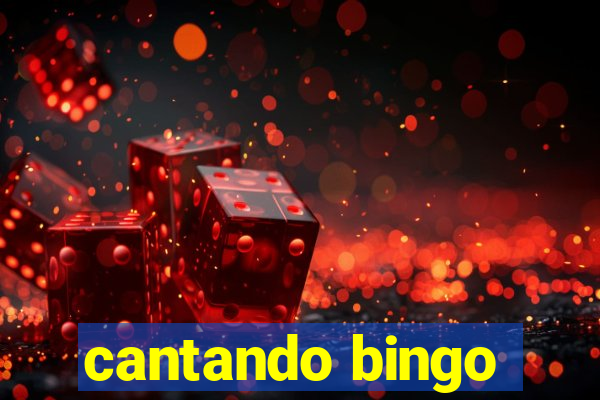 cantando bingo