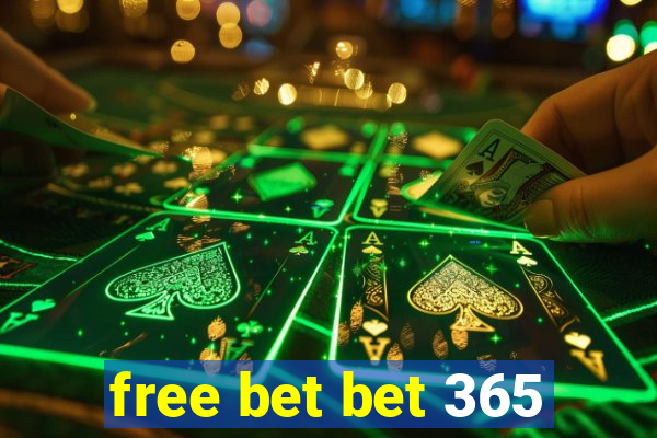 free bet bet 365