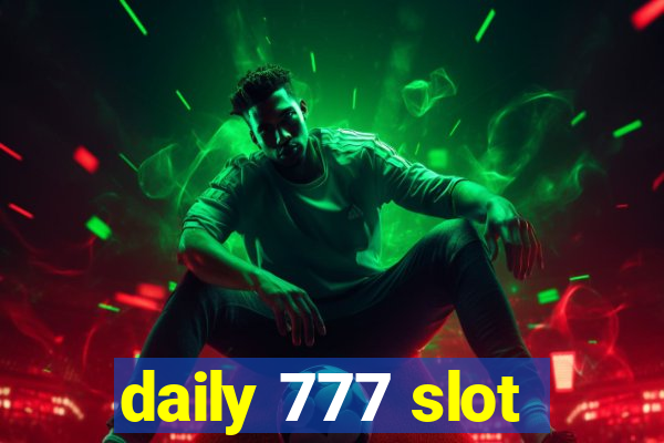 daily 777 slot