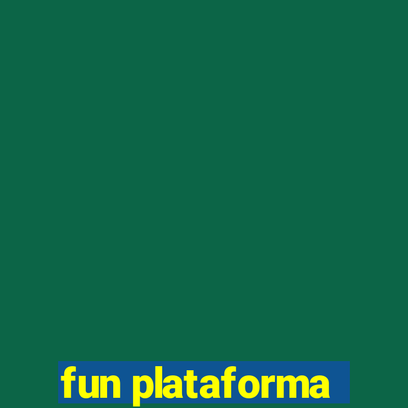 fun plataforma