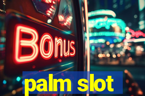 palm slot