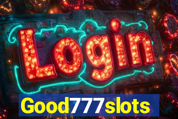 Good777slots