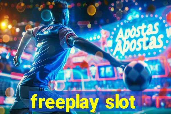 freeplay slot