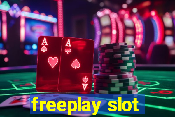 freeplay slot