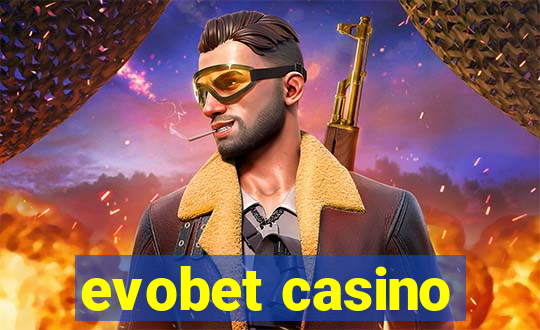 evobet casino