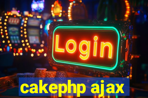 cakephp ajax