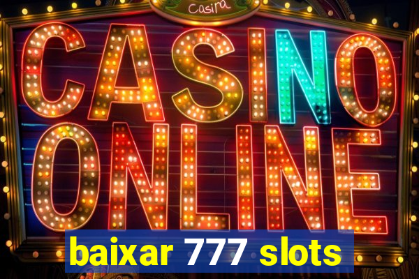 baixar 777 slots