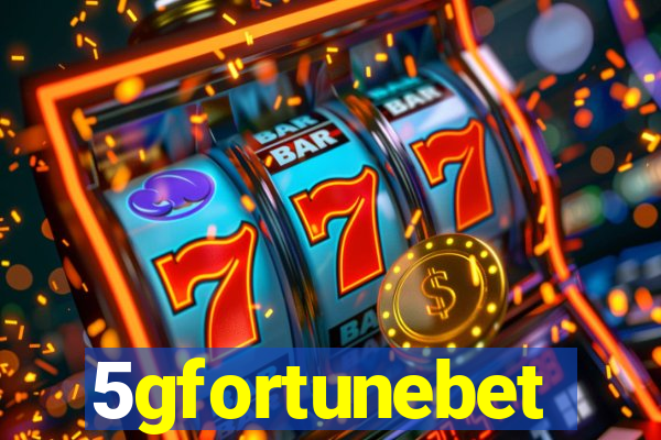 5gfortunebet