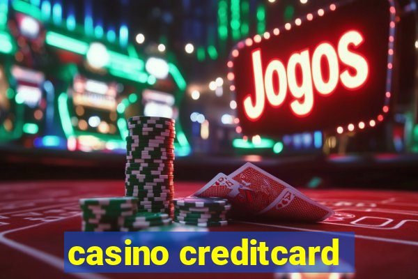 casino creditcard