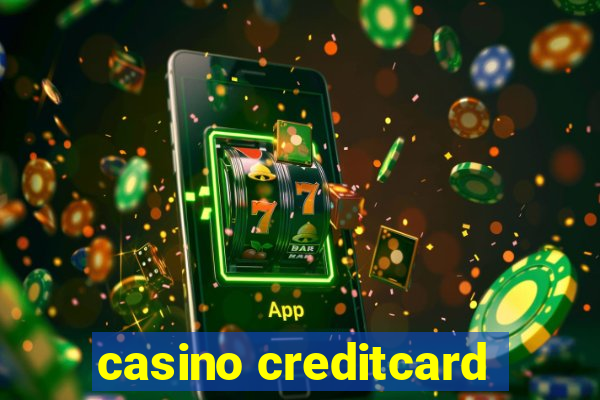 casino creditcard