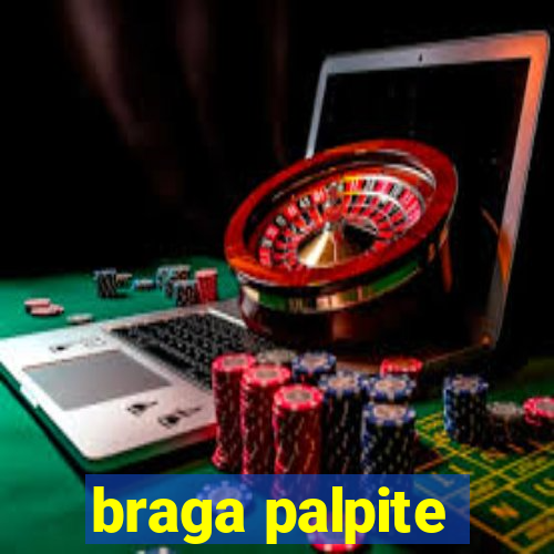 braga palpite