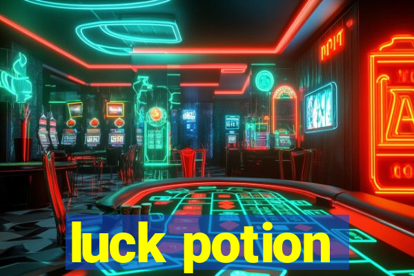 luck potion