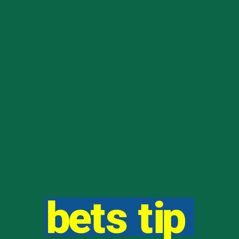 bets tip