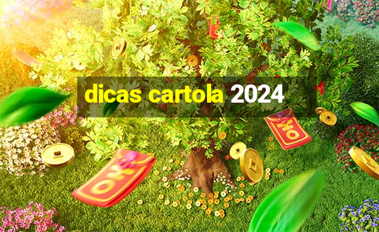 dicas cartola 2024