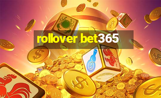 rollover bet365