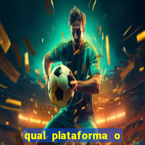 qual plataforma o buzeira joga