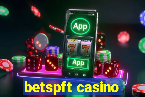 betspft casino