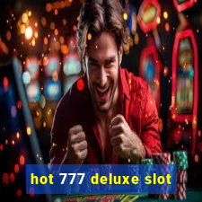 hot 777 deluxe slot