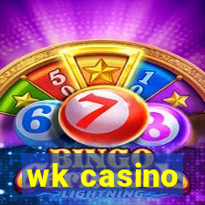 wk casino