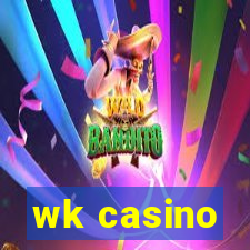 wk casino