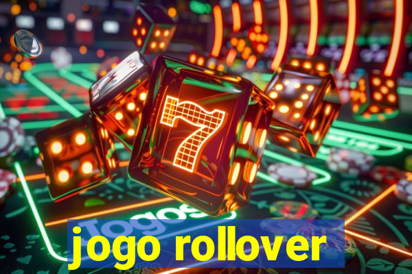 jogo rollover