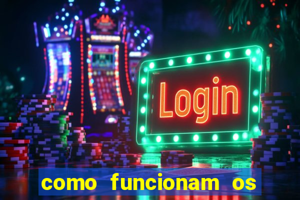 como funcionam os jogos que d?o dinheiro