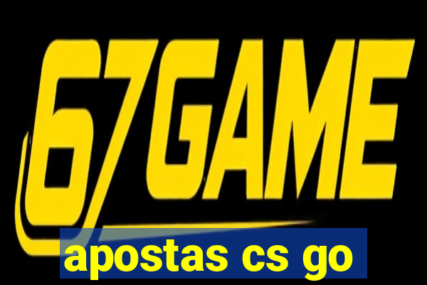 apostas cs go