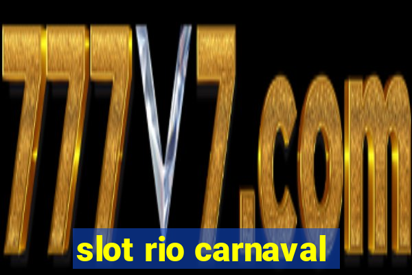 slot rio carnaval