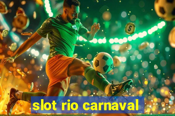 slot rio carnaval