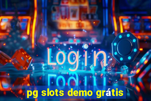 pg slots demo grátis