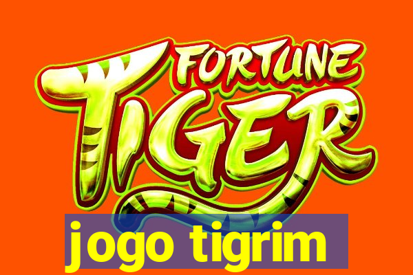 jogo tigrim