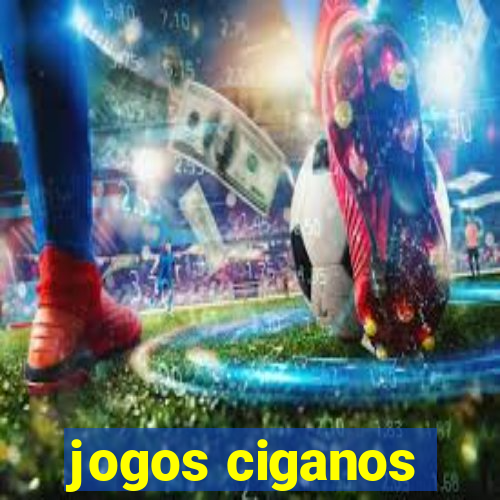 jogos ciganos