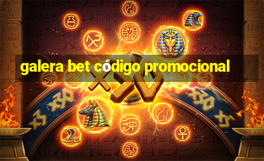 galera bet código promocional