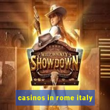 casinos in rome italy